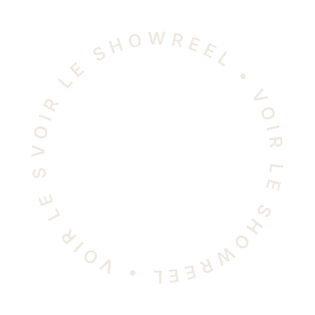 Voir le showreel